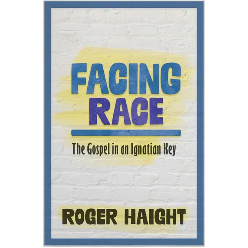 Facing Race: The Gospel in an Ignatian Key