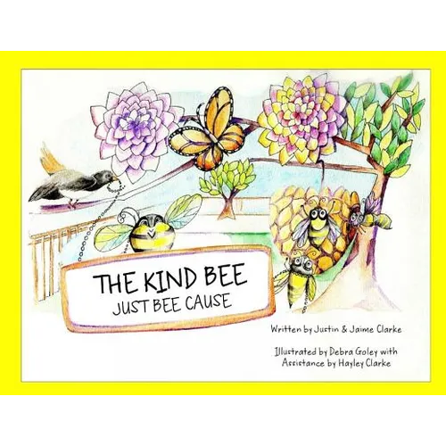 The Kind Bee: Just Bee Cause