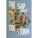 The Ship and the Storm