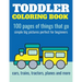 Toddler Coloring Book: 100 pages of things that go: Cars, trains, tractors, trucks coloring book for kids 2-4