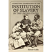 A Scriptural Examination of the Institute of Slavery in the United States: With Its Objects and Purposes