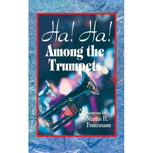 Ha! Ha! Among the Trumpets