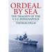 Ordeal by Sea: The Tragedy of the USS Indianapolis