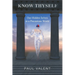 Know Thyself: Our hidden selves in a precarious world