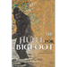 The Hunt for Bigfoot: Revised and Updated