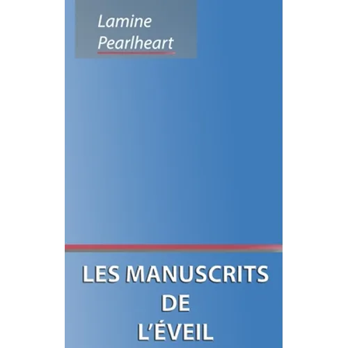 Les manuscrits de l'éveil