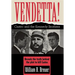 Vendetta!: Fidel Castro and the Kennedy Brothers