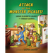 Attack of the Monster Pickles!