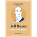 Jeff Bezos: In His Own Words