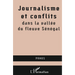 Journalisme et conflits dans la vallée du fleuve Sénégal