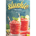 Summer Slushie Recipes: Whip Up Tasty Cold Slushies in No Time!