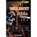 El Santa Muerte Biblia: Historia Y Origen, Novenas, Oraciones, Rituales Y Magia De Nuestra Señora De La Santísima Muerte(SPANISH EDITION)