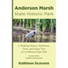 Anderson Marsh State Historic Park: A Walking History, Prehistory, Flora, and Fauna Tour of a California State Park