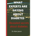 What Experts Are Saying about Diabetes: Revealed secrets about diabetes
