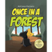 Once in a Forest