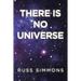 There Is No Universe