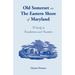 Old Somerset on the Eastern Shore of Maryland: A Study in Foundations and Founders