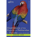 Illustrations of the Family of Psittacidae: or Parrots: the Greater Part of Them Species Hitherto Unfigured Containing Forty-Two Lithographic Plates,