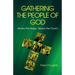 Gathering the People of God: Renew the Liturgy - Renew the Church