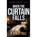 When The Curtain Falls