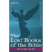 The Lost Books of the Bible A.K.A, the Apocryphal New Testament