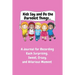 Kids Say and Do the Darndest Things (Pink Cover): A Journal for Recording Each Sweet, Silly, Crazy and Hilarious Moment