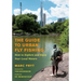 The Guide to Urban Fly Fishing: How to Explore and Enjoy Your Local Waters
