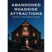 Abandoned Roadside Attractions: Under a Southwest Moon