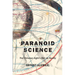 Paranoid Science: The Christian Right's War on Reality