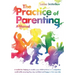 The Practice of Parenting - A Manual: A toolkit for helping to enable your child to thrive in a competitive world while ensuring they stay confident a