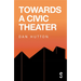 Towards a Civic Theatre