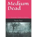 Medium Dead: An Alexandra Gladstone Mystery