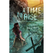 A Time to Rise: Volume 3