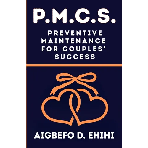 P. M. C. S.: Preventive Maintenance for Couples Success