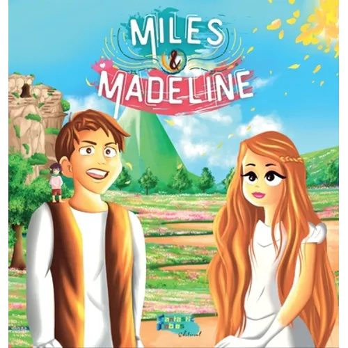 Miles, Madeline y el pequeño Francis: Una Historia de Fantasía para niños con ilustraciones
