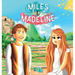 Miles, Madeline y el pequeño Francis: Una Historia de Fantasía para niños con ilustraciones