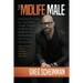 The Midlife Male: A No-Bullshit Guide to Living Better, Longer, Happier, Healthier, and Wealthier and Having More Fun in Your 40s and 50s (Which Inclu
