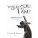 Who Do You Say That I Am?