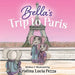 Bella's Trip to Paris: The Bella Lucia Series, Book 7