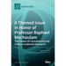 A Themed Issue in Honor of Professor Raphael Mechoulam: The Father of Cannabinoid and Endocannabinoid Research