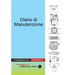 Diario di Manutenzione - installazione di motori diesel bimotore: Diario di bordo a valore aggiunto per il diporto