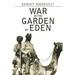 War in the Garden of Eden