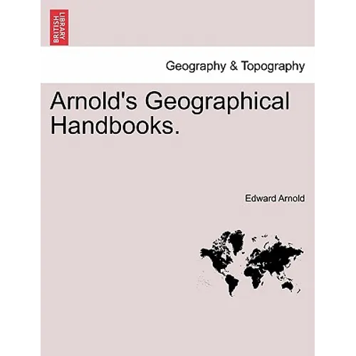 Arnold's Geographical Handbooks. Book IX
