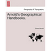 Arnold's Geographical Handbooks. Book IX
