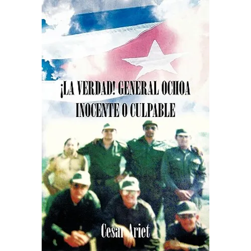 La Verdad! General Ochoa Inocente O Culpable