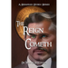 The Reign Cometh