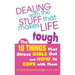 Dealing with the Stuff That Makes Life Tough: The 10 Things That Stress Girls Out and How to Cope with Them