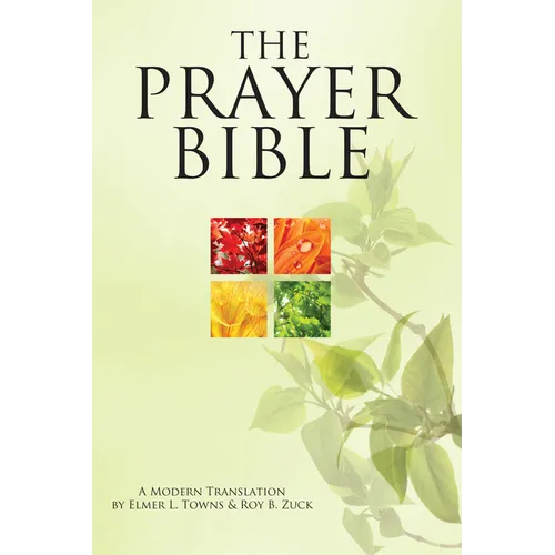 The Prayer Bible: A Modern Translation