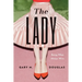 The Lady: Being What Always Wins