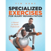 Specialized Exercises for Injury Rehabilitation: A Manual for Health Professionals